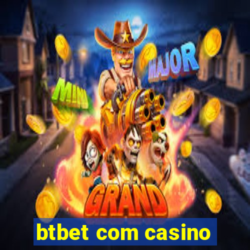 btbet com casino